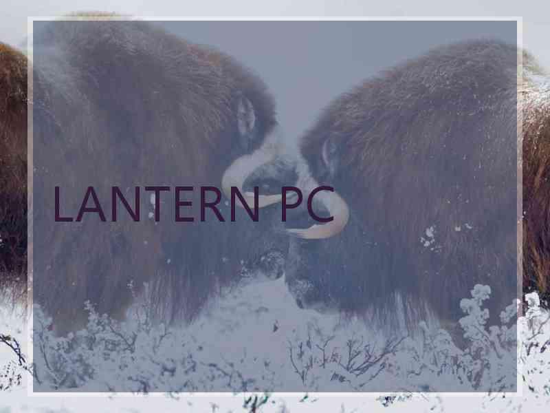 LANTERN PC
