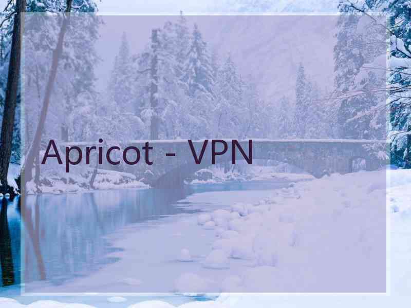 Apricot - VPN
