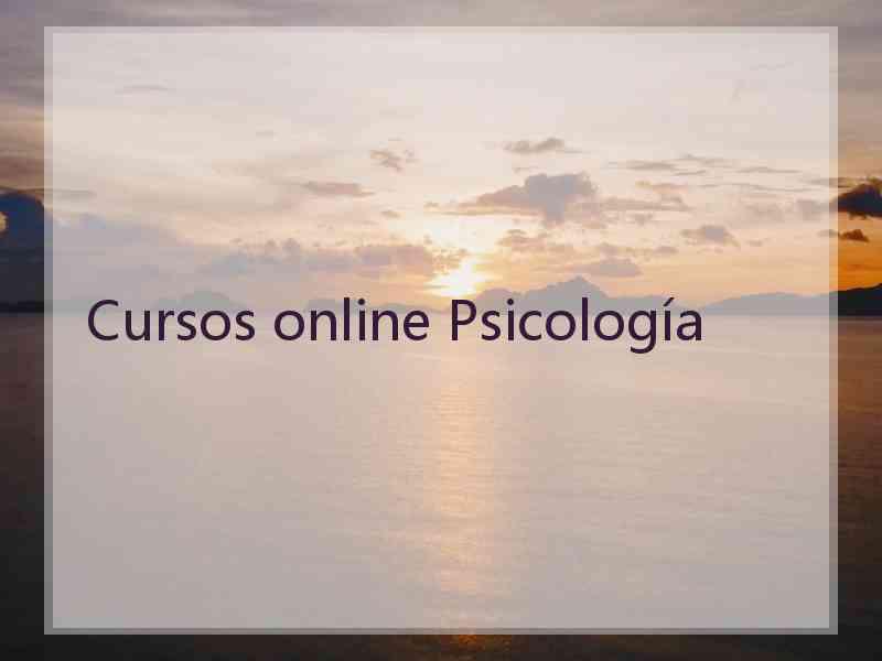 Cursos online Psicología